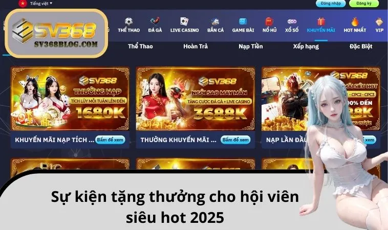 Sự kiện tặng thưởng cho hội viên siêu hot 2025