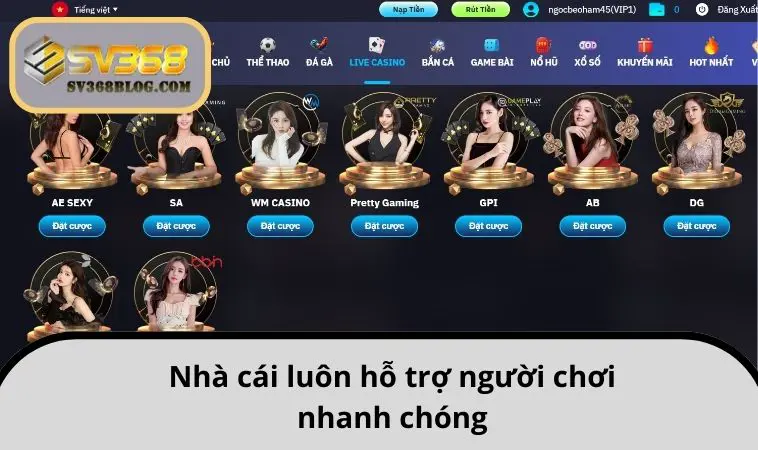 Nhà cái luôn hỗ trợ người chơi nhanh chóng