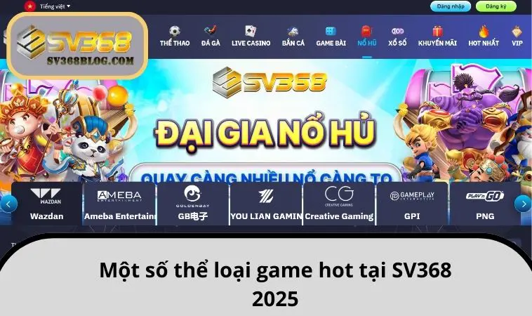 Một số thể loại game hot tại SV368 2025