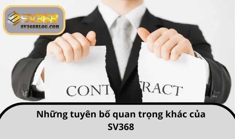 Những tuyên bố quan trọng khác của SV368 