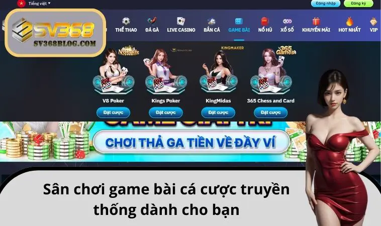 Sân chơi game bài cá cược truyền thống dành cho bạn